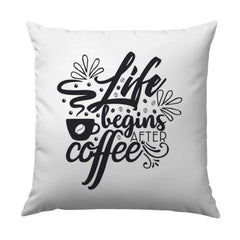 Coffee Lover Pillow, Life Begins After Coffee Throw Pillow, Motivational Pillow, Coffee Quote Pillow, Home Decor Pillow, Caffeine Addict - Tawshia