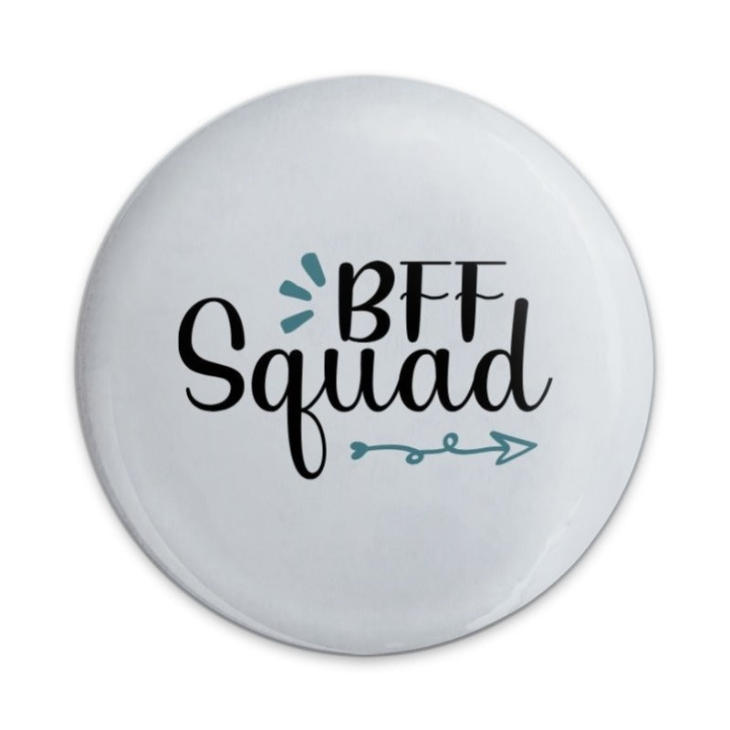 BFF Squad Pinback Button, Best Friends Forever Pin, Friendship Gift, Group Pin, Cute Squad Button, Gift for Bestie, Trendy Pinback Button - Tawshia