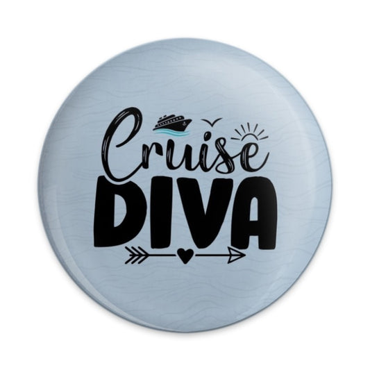 Cruise Diva Pinback Button, Vacation Gift, Travel Accessory, Cruise Lover, Ocean Trip, Cruise Ship, Nautical Pin, Cruise Accessories - Tawshia