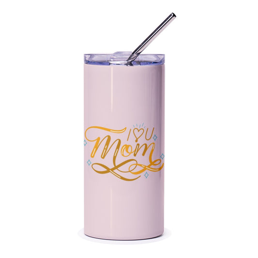 I Love You Mom Tumbler, Mother's Day Gift, Mom Appreciation Tumbler, Gift For Mom, Best Mom Ever, Mom Present, Mom Coffee Tumbler - Tawshia