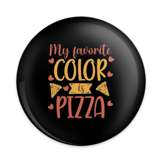 My Favorite Color Pizza Pinback Button, Food Lover Gift, Pizza Saying Pin, Pizza Lover Button, Cute Pins, Funny Badge, Gift For Friend - Tawshia