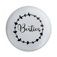 Besties Pinback Button, Friendship Gift Button, Best Friend Badge, BFF Button, Cute Gift, Trendy Pin Button, Friendship Day Gift - Tawshia