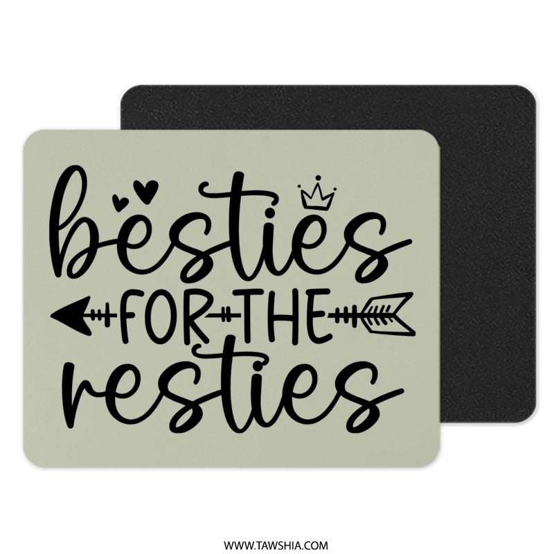 Besties Mouse Pad, Best Friend Gift, For The Resties Mousepad, Cute Mouse Pad, Bestie Gift Idea, Office Desk Decor, Gift For Her - Tawshia