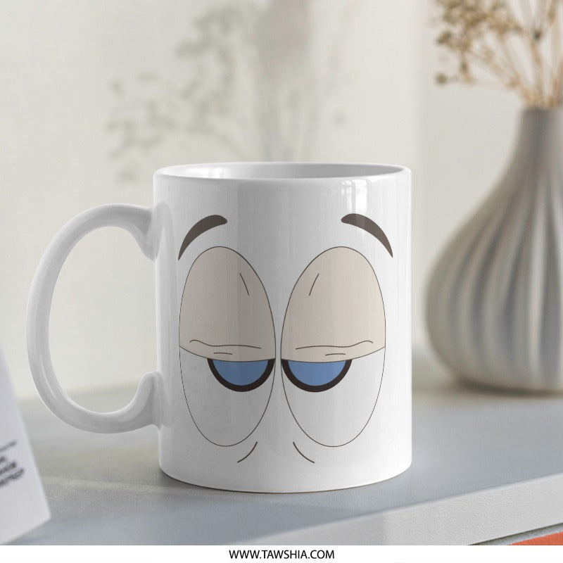 Sleepy Eyes Mug, Funny Mug, Cartoon Mug, Unique Coffee Mug, Novelty Mug, Gift Mug, Gift Idea, Cute Mug, Morning Mug, Coffee Lover Gift - Tawshia