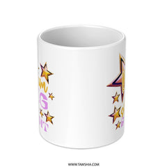 Dream Big Shine Bright Mug, Motivational Mug, Stars Mug, Inspirational Quote Gift, Positive Affirmation Mug, Gifts for Her, Mug for Women - Tawshia