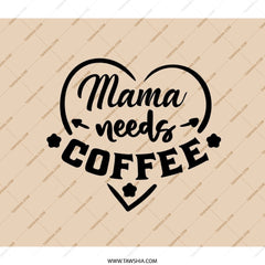 Mama Needs Coffee Backpack, Coffee Lover Gift, Mom Backpack, Caffeine Addict Backpack, Mothers Day Backpack - Tawshia