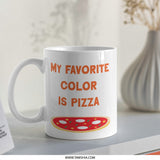 Pizza Lover Mug, My Favorite Color is Pizza, Funny Foodie Mug, Pizza Slice Gift, Unique Coffee Mug, Gift Idea - Tawshia