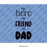 My Hero My Friend My Dad Mouse Pad, Father's Day Gift, Best Dad Ever, Dad Gift Idea, Gift for Dad, Dad Mousepad, Gift for Him - Tawshia