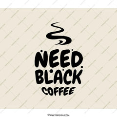 Need Black Coffee Backpack, Caffeine Lover Backpack, Coffee Addict Gift, Everyday Backpack, Novelty Backpack, Trendy Backpack - Tawshia