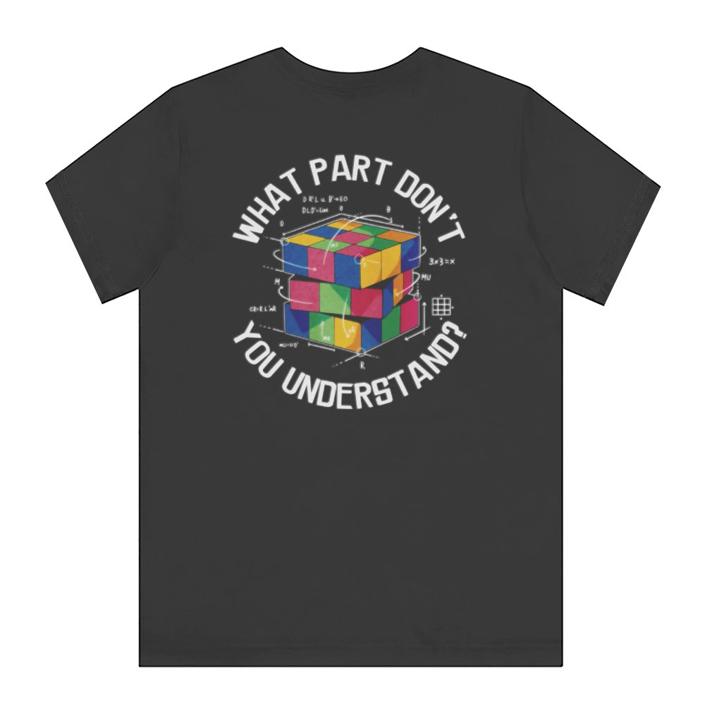 What Part Don't You Understand Cube Puzzle T-Shirt product