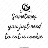 Cookie Lover Pinback Button, Sweet Treat Button, Funny Food Quote Pin, Sometimes You Need a Cookie Pinback Buttons, Gift for Baker - Tawshia