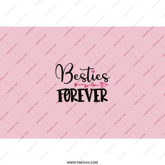 Besties Forever Tumbler, Friendship Gift, Best Friend Tumbler, BFF Gift, Matching Tumblers, Gift for Best Friend, Forever Friends Tumbler - Tawshia