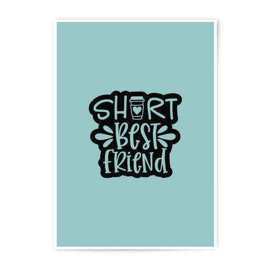 Short Best Friend Photographic Prints, Friendship Wall Art, Cute Friend Decor, Coffee Lover Gift, Bestie Present Idea - Tawshia
