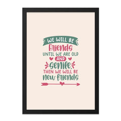 Friends Forever Wall Art, Best Friends Gift, Friendship Quote Print, Senile Friends Decor, Funny Friend Saying, Unique Wall Decor - Tawshia