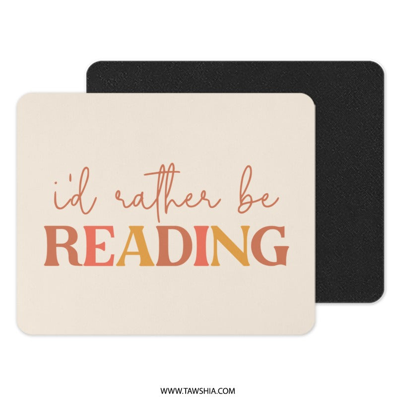 Reading Mouse Pad, Book Lover Gift, Cute Office Decor, Bookish Gift, Reading Quote Mousepad, Gift for Reader, Desk Accessory, Writer Gift - Tawshia