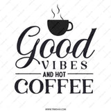 Good Vibes and Hot Coffee Pinback Button, Coffee Lover Gift, Caffeine Addict, Cute Pin, Trendy Accessories, Backpack Decoration - Tawshia