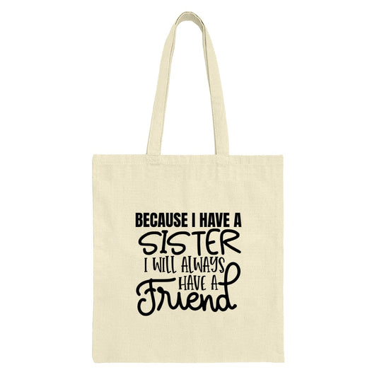 Sister Friend Tote Bag, Gift For Sister, Best Friend Tote, Sister Quote Bag, Sister Birthday Gift, Sister Christmas Gift, Cute Tote - Tawshia