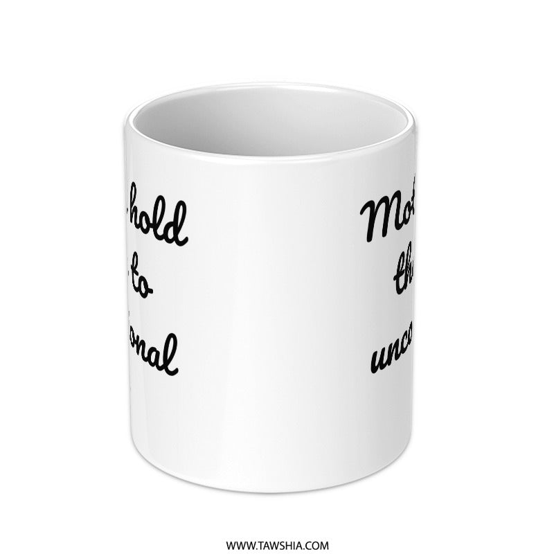Mothers Hold Key Mug, Unconditional Love Mug, Mothers Day Gift, Gift for Mom, Inspirational Mug, Coffee Lover Mug, Unique Mothers Mug - Tawshia