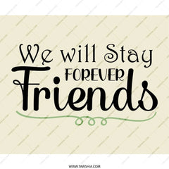 Forever Friends Mouse Pad, Friendship Gift, Best Friend Present, Cute Desk Decor, Unique Office Accessory, Long Lasting Friends - Tawshia