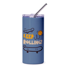 Keep Rolling Skateboard Design Insulated Tumbler product type
