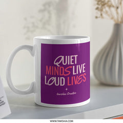 Quiet Minds Live Loud Lives Motivational Mug product type