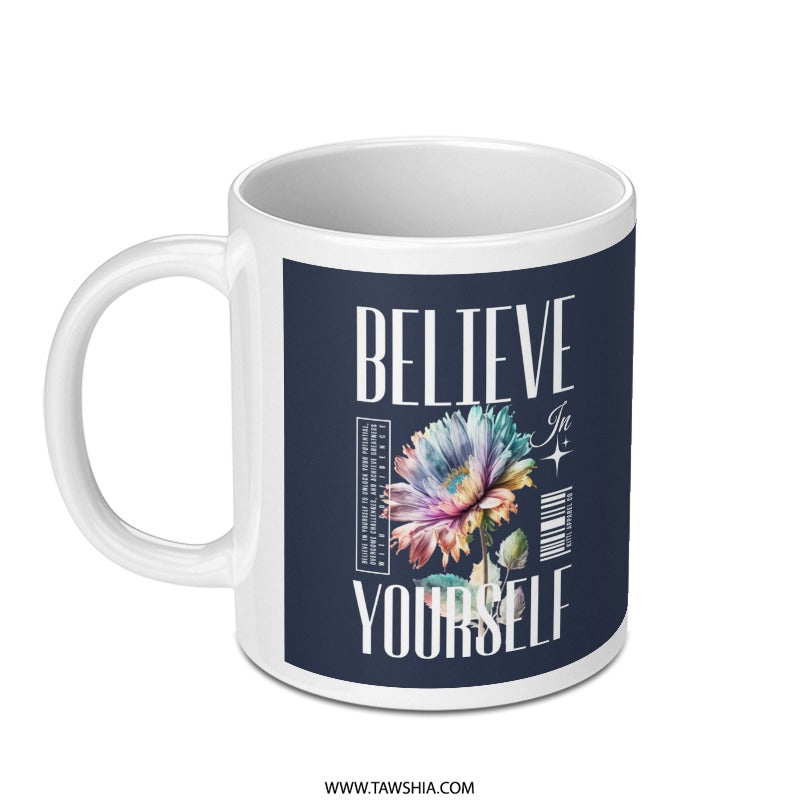 Inspirational Believe in Yourself Flower Mug product