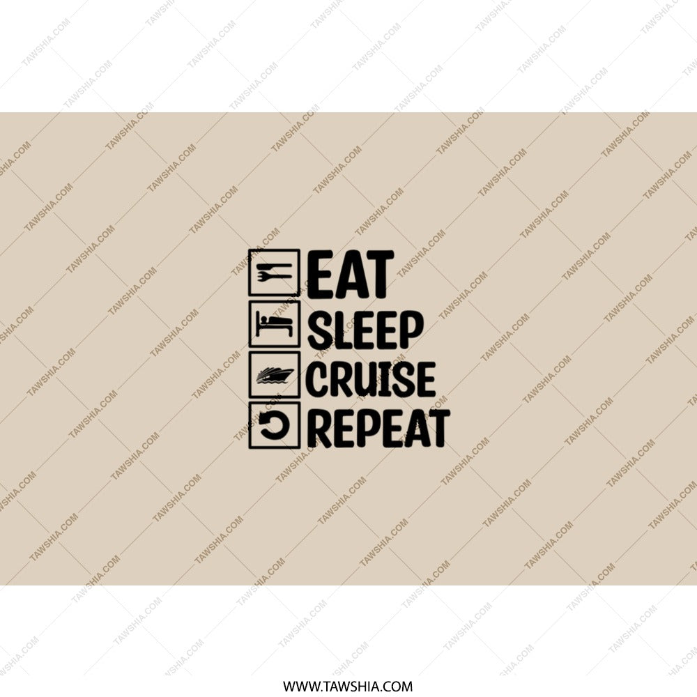Eat Sleep Cruise Repeat Tumbler, Cruise Life, Vacation Mode, Gift for Cruisers, Cruise Lover Gift, Cruising Tumblers, Boating Tumblers - Tawshia