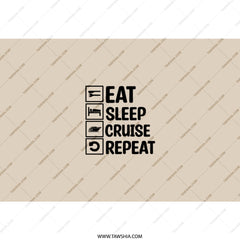 Eat Sleep Cruise Repeat Tumbler, Cruise Life, Vacation Mode, Gift for Cruisers, Cruise Lover Gift, Cruising Tumblers, Boating Tumblers - Tawshia