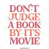 Book Lover Tote Bag, Library Gift, Don't Judge a Book By Its Movie, Reader Gift, Bookish Tote, Gift For Bookworm, Book Tote - Tawshia