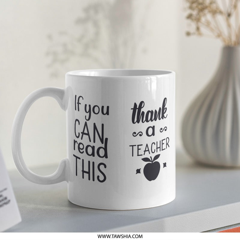 Thank You Teacher Mug, Teacher Appreciation Gift, Reading Teacher Mug, Unique Teacher Present, Gift for Teacher, Present for Educator - Tawshia