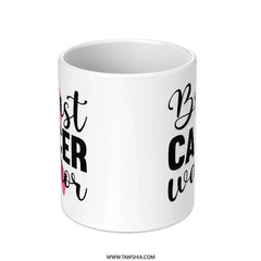 Breast Cancer Warrior Mug, Pink Ribbon, Support Gift, Cancer Awareness, Survivor Gift, Inspirational Mug - Tawshia