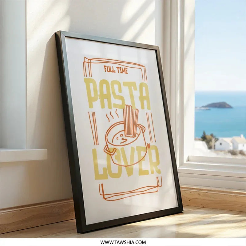 Pasta Lover Wall Art, Funny Foodie Print, Kitchen Decor, Full Time Pasta Fan, Italian Food Poster, Cute Pasta Art, Noodle Wall Art - Tawshia