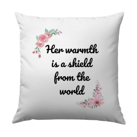 Warmth Shield Pillow, Floral Quote Pillow, Inspirational Pillow, Mother's Day Gift, Decorative Pillow, Home Decor Pillow - Tawshia