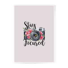 Stay Focused Camera Photographic Prints, Floral Camera Wall Art, Motivational Print, Home Decor, Office Art, Inspirational Gift Idea - Tawshia