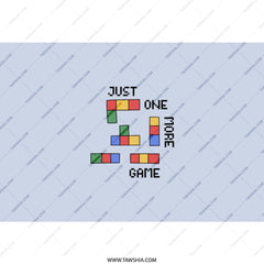 Just One More Game Tumbler, Retro Video Game Lover Gift, Gaming Addiction Tumbler, 80s Nostalgia, Tetris Inspired Design Tumbler - Tawshia