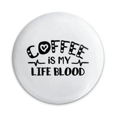Coffee is My Life Blood Pinback Button, Coffee Lover Button, Funny Coffee Pin, Caffeine Button, Sarcastic Coffee Button, Gift for Coffee - Tawshia