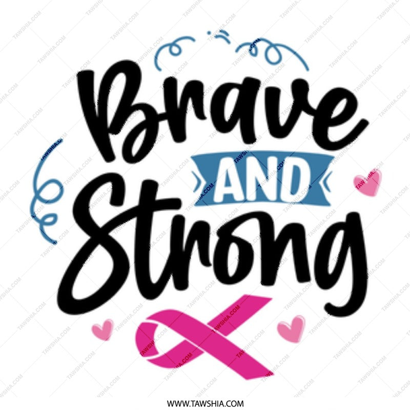 Brave and Strong Mug, Breast Cancer Awareness Mug, Survivor Gift Mug, Fighter Mug, Inspirational Mug, Gift for Her Mug - Tawshia