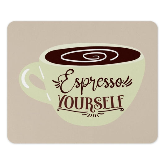 Espresso Yourself Mouse Pad, Coffee Lover Gift, Funny Coffee Quote Mousepad, Office Decor, Desk Accessory, Cute Mousepad - Tawshia