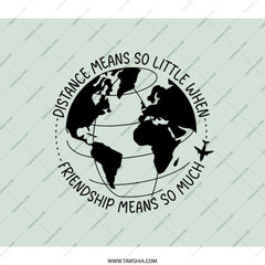 Friendship Travel Backpack, Distance Means Little Globe, Airplane Backpack, World Map Backpack, Best Friend Gift, Travel Lover Gift - Tawshia
