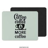 Coffee Lover Mouse Pad, More Coffee Design, Office Desk Decor, Cute Computer Mat, Funny Coffee Addict Gift, Work From Home Essentials - Tawshia