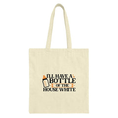 Funny Wine Lover Tote Bag, I'll Have A Bottle Of The House White Tote, Baby Bottle, Mom Life Tote Bag, New Mom Gift Tote - Tawshia
