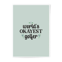 Golf Photographic Prints, Worlds Okayest Golfer Art, Funny Golfer Decor, Golf Lover Gift, Golfing Humor Print, Sports Room Art - Tawshia