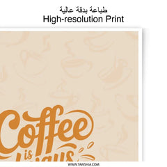 Coffee Photographic Prints, Coffee Lover Gift, Always a Good Idea Art, Kitchen Decor, Coffee Cup Illustration, Home Decor - Tawshia