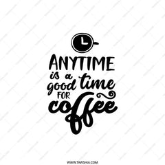 Coffee Lover Pillow, Anytime Coffee Pillow, Quote Pillow, Coffee Gift, Housewarming Pillow, Decorative Pillow, Home Decor Pillow - Tawshia