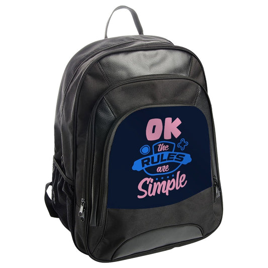 OK the Rules are Simple BackPack, Funny Backpack, Trendy Backpack, Stylish BackPack, Motivational Backpack, Backpack for School - Tawshia