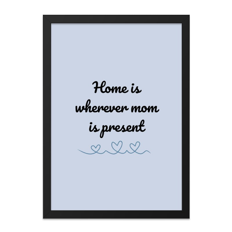 Mom Quote Wall Art, Home Decor Art, Mom Gift Idea, Mother's Day Present, Family Saying Print, Sentimental Wall Art - Tawshia