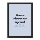 Mom Quote Wall Art, Home Decor Art, Mom Gift Idea, Mother's Day Present, Family Saying Print, Sentimental Wall Art - Tawshia
