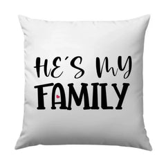 Hes My Family Pillow, Decorative Pillow, Family Gift Idea, Custom Pillow, Home Decor, Personalized Pillow, Gift for Him, Throw Pillow - Tawshia