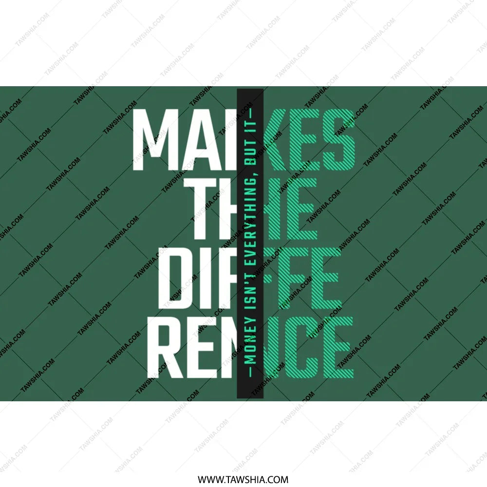 Money Isn't Everything But It Makes The Difference product