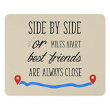 Best Friends Mouse Pad, Side By Side Or Miles Apart Gift, Long Distance Friendship, Friends Forever Quote, Close Friend Mousepad - Tawshia